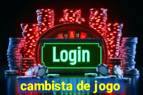 cambista de jogo